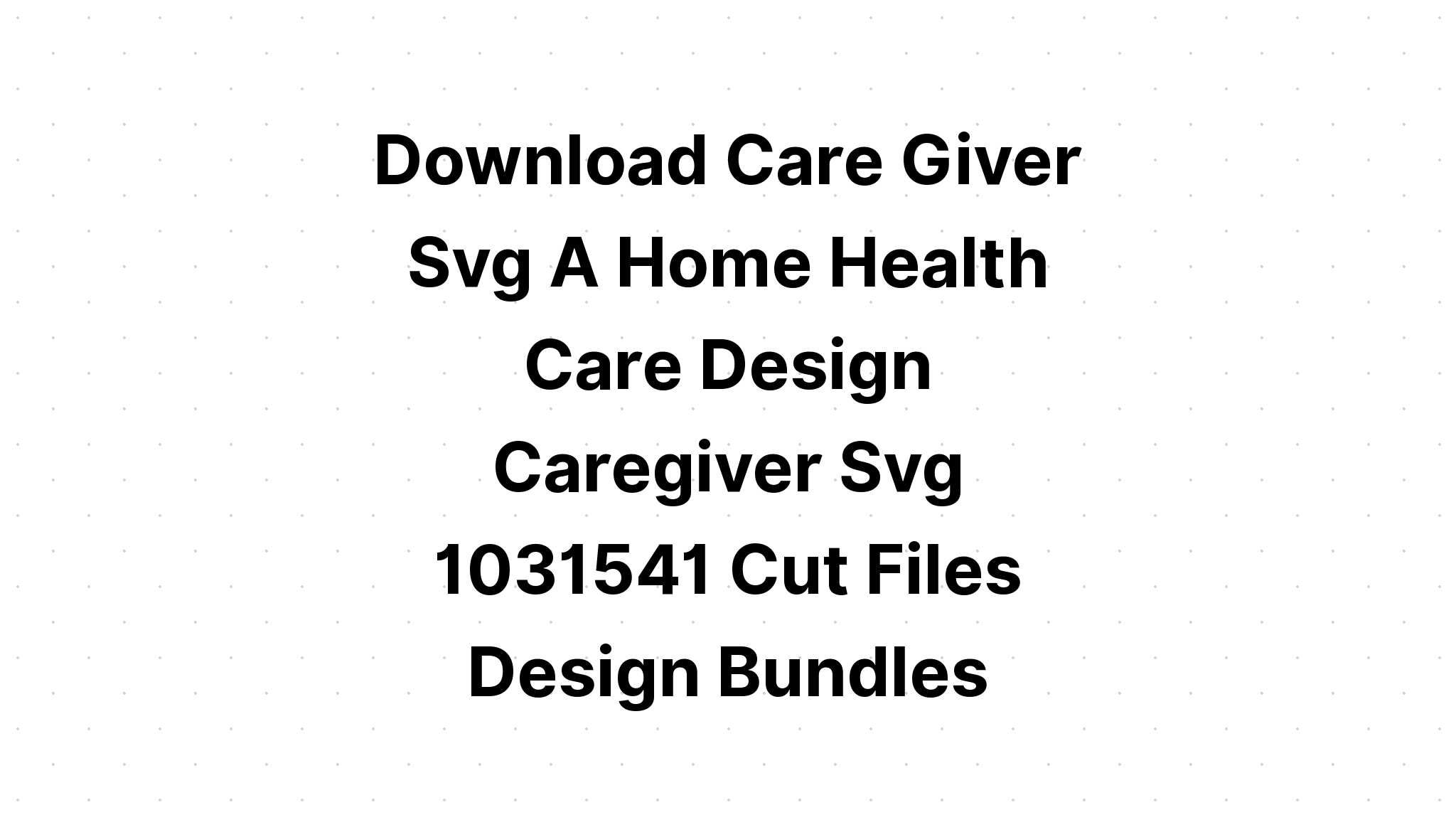 Download Caregiver SVG File